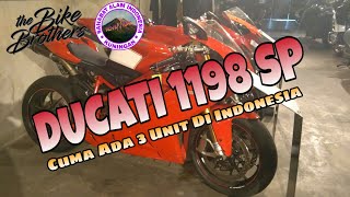 DUCATI 1198 SP. CUMA 3 UNIT DI INDONESIA (The Bike Brothers)