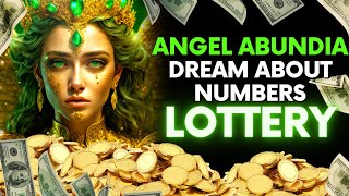 💰UNBREAKABLE FAITH! ANGEL ABUNDIA AND YOUR LOTTERY DREAMS 🌟💸 LIFE FULL OF ABUNDANCE 💸💰😇