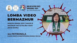 44 - LOMBA MAZMUR MINGGU BIASA XXIII/B - PETRONILA - PAROKI SANTO CHRISTOPHORUS SUNGAI PINYUH