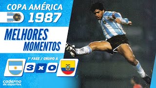 ARGENTINA 3 X O EQUADOR - MELHORES MOMENTOS - PRIMEIRA FASE COPA AMÉRICA 1987