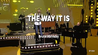 Kellyoke | The Way It Is (Bruce Hornsby)