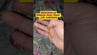 Berdzikirlah Dengan Ruas Ruas Jari Tangan Mu