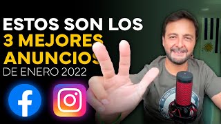 Estos son los 3 MEJORES ANUNCIOS en FACEBOOK e INSTAGRAM | Enero 2022!