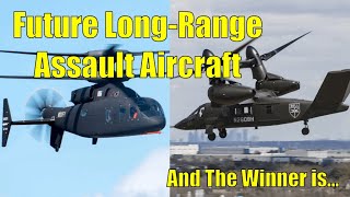 Future Long Range Assault Aircraft (FLRAA) - And The Winner Is...