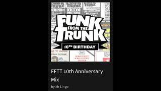 Funk From The Trunk 10th Anniversary Mix By Mr Lingo