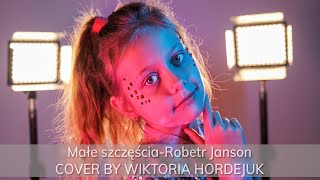 Małe szczęścia - Robert Janson I WIKTORIA HORDEJUK COVER