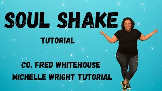 Soul shake line dance tutorial Intermediate choreography by Fred Whitehouse