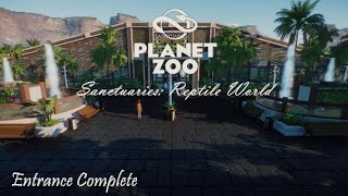 Sanctuaries: Reptile World Ep. 2 - Entrance Complete | Planet Zoo