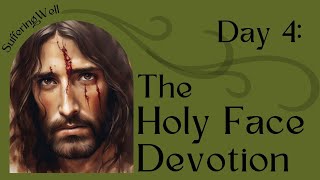 Holy Face Devotion, Day 4: Pray with Us (Text included in the video so you can follow along)