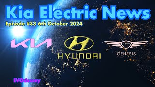 Kia Electric News Episode #83 6th October 2024