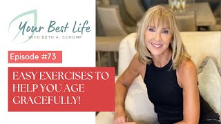 EXERCISES TO HELP YOU AGE GRACEFULLY | Learn easy exercises now so you don't have injuries later!