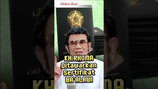 Spektakuler KH. Rhoma Ditawarkan Sertifikat Gelar Habib oleh Robithoh Alawiyah❗