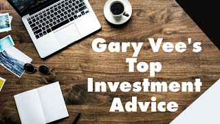 Investment Wisdom: Gary Vee's Top Tips 2024