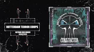 Rotterdam Terror Corps - Beyond Our Minds (Remastered)