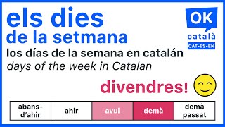 Els dies de la setmana / Días de la semana / Days of the week | OK CATALÀ