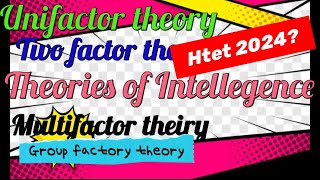 Theories of intelligence important point for HTET dec 2024