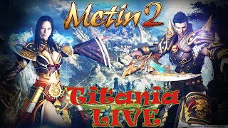 Metin2 Titania  |  Questen und Leveln  |  Deutsch / LIVE