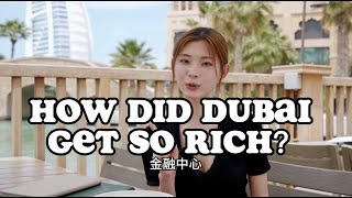 How did Dubai get so rich？