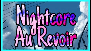 Nightcore - Au Revoir | Mark  Forster