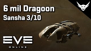 EVE Online - 6 mil Dragoon vs Sansha DED 3/10