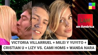 Se casa Villarruel + Milei-Yuyito + Lizy vs Cami Homs + Wanda #LAM | Programa completo (04/11/24)