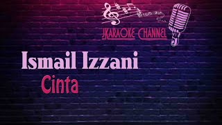 (HQ KARAOKE) Ismail Izzani - Cinta