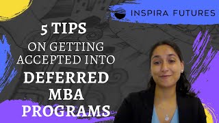 5 Tips On Getting Accepted Into Deferred MBA Programs | Inspira Futures