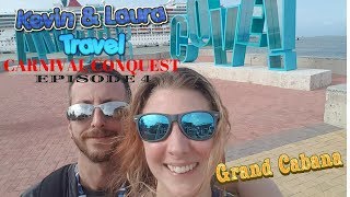 Carnival Conquest 2018, E4, GRAND CABANA, Amber Cove, Port Tour, Travel vlog, 8 Day Caribbean Cruise