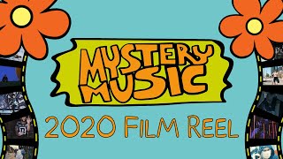 Mystery Music 2020 Film Reel