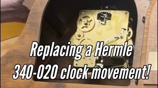 Let’s replace a Hermle 340-020 clock movement !