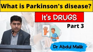 Parkinson disease or PD | Mechanism of drugs for PD | Drugs used for Parkinson disease part 3