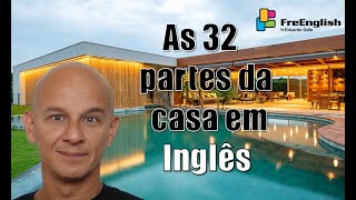 Todas as 32 Partes de uma Casa em Inglês Vídeo Completo | Eduardo Gafa