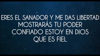 Gateway Worship ft Marco Barrientos - Fiel Señor (Zach Neese - Faithful God) Letra