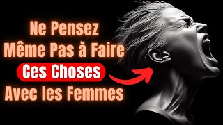 7 Choses Que l'Homme ne Devrait Pas Faire Avec les Femmes. (Femme Sigma) | Stoïcisme.