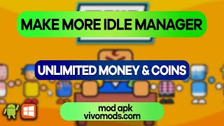 Make More! – Idle Manager MOD for Unlimited Money and Coins! 2023