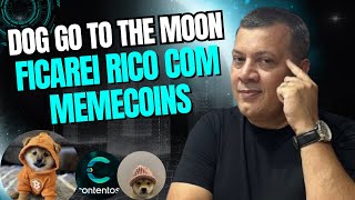 DOG GO TO THE MOON DEVERÁ SER A PRINCIPAL MEMECOIN DO MERCADO CRIPTO 2024 E 2025 - DOG - WIF - COS