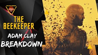 The Beekeeper • Adam Clay Analysis