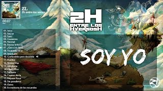 2. ZL - Soy Yo "2H entre los HversosH" (VídeoLyric)