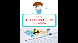 GENİTAL SİĞİLLER (HPV) 2: RİSK FAKTÖRLERİ VE BULAŞMA