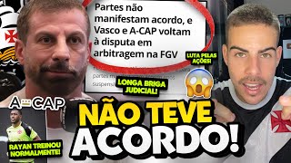 VASCO E A-CAP EM BATALHA JUDICIAL PELAS AÇÕES DA VASCO DA GAMA SAF I RAYAN DE VOLTA!