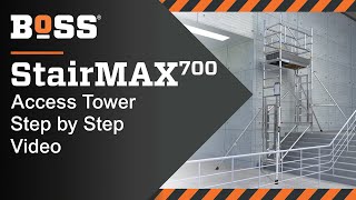 Setting up a BoSS StairMAX 700 Mobile Access Tower