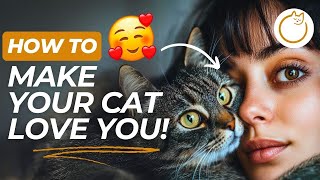 Do These 5 Things and Your Cat Will LOVE You! 😻