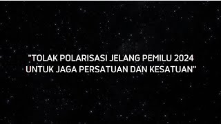 Tolak Polarisasi Jelang Pemilu 2024 Untuk Jaga Persatuan dan Kesatuan