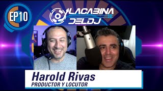 La Cabina del DJ - Episodio 10 con Harold Rivas