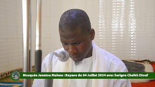 Mosquée Janatou Mahwa : Bayane du 04 Juillet 2024 avec Serigne Cheikh Diouf