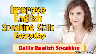 🔥Improve English Speaking Skills / daily Conversation / Ways to practice English #americanenglish 🔥