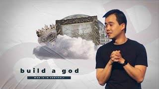 Build a god: Who is in Control | David Liauw