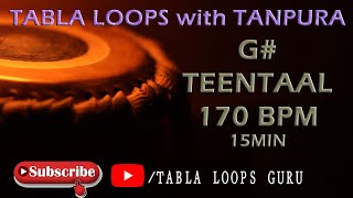 TEENTAAL TEKA G# | TABLA LOOPS | 170bpm | 15min