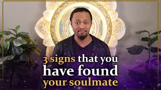 3 signs that you have found your soulmate