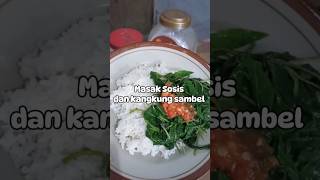 Daily Mini Vlog masak sosis pedas manis dan kangkung sambel #minivlog #masak  #iburumahtangga